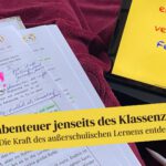 Außerschulisches Lernen - Lernabenteuer jenseits des Klassenzimmers