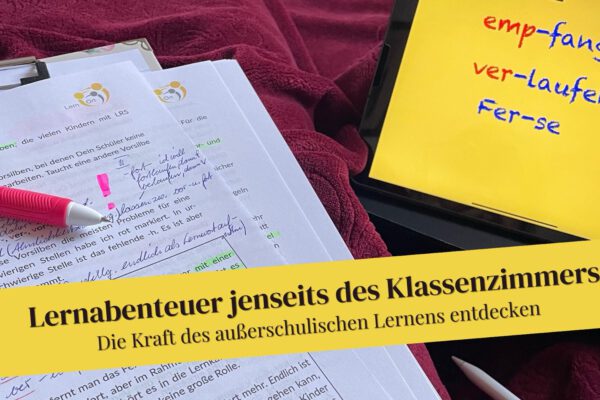 Außerschulisches Lernen: Kraft jenseits des Klassenzimmers