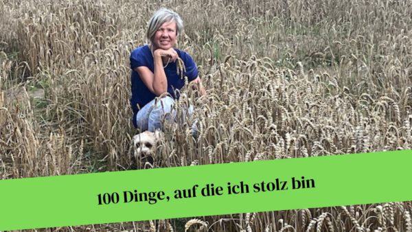 100 Dinge, auf die ich stolz bin