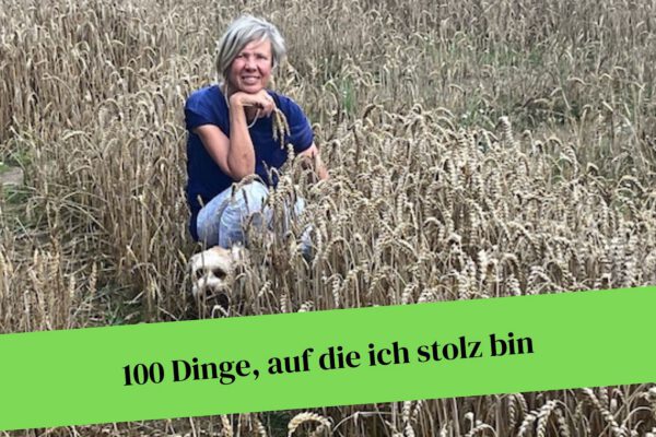 100 Dinge, auf die ich stolz bin