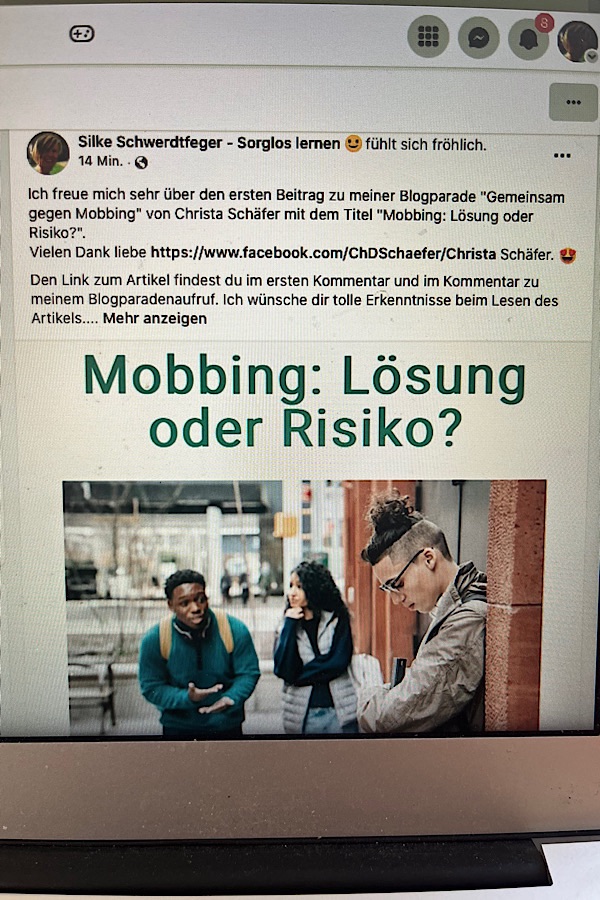 Blogartikel von Christa Schäfer mit dem Titel: Mobbing: Lösung oder Risiko? als Teil meiner Blogparade: Gemeinsam gegen Mobbing