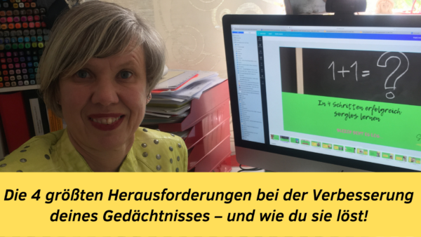 Die 4 größten Herausforderungen bei der Verbesserung deines Gedächtnisses – und wie du sie löst!