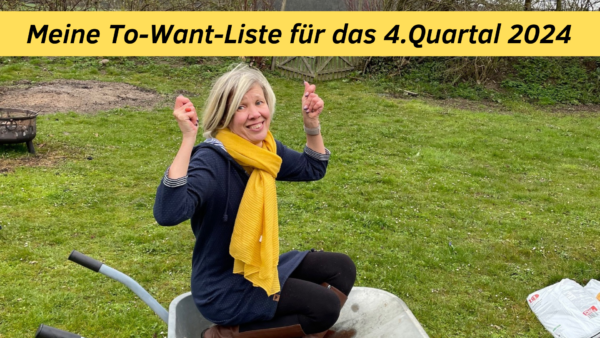 Meine To-Want-Liste für das 4.Quartal 2024