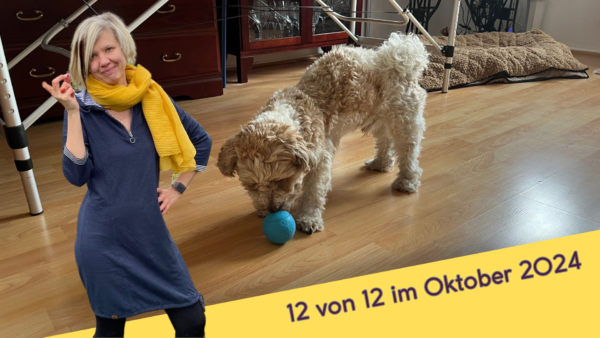 12 von 12 im Oktober 2024