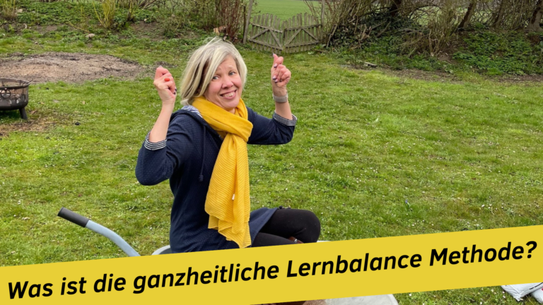 Was ist die ganzheitliche Lernbalance Methode?