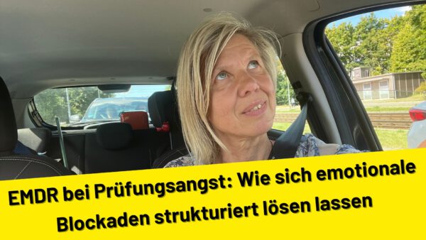 EMDR bei Prüfungsangst: Wie sich emotionale Blockaden strukturiert lösen lassen