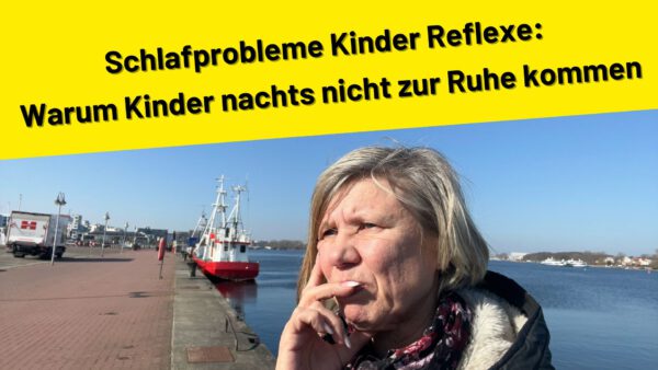 Schlafprobleme Kinder Reflexe: Warum Kinder nachts nicht zur Ruhe kommen