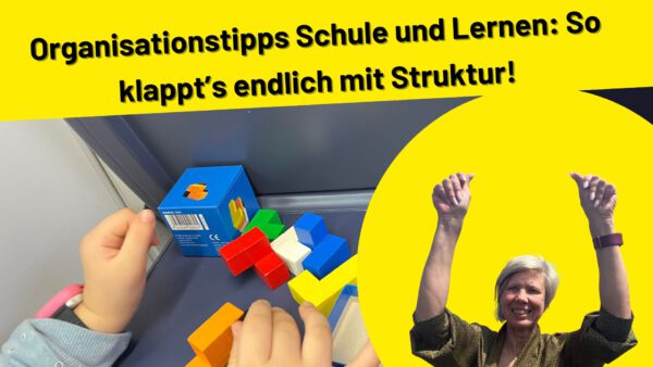 Organisationstipps Schule und Lernen: So klappt’s endlich mit Struktur!