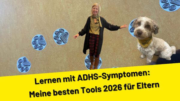 Lernen mit ADHS: Meine besten Tools 2026 für Eltern