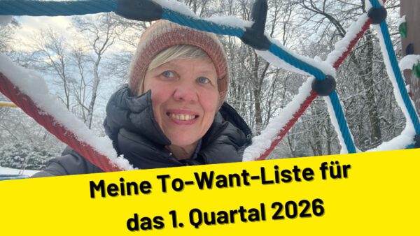 Meine To-Want-Liste für das 1. Quartal 2026