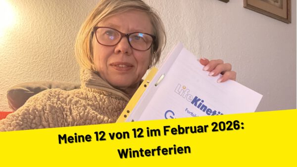 Meine 12 von 12 im Februar 2026: Winterferien