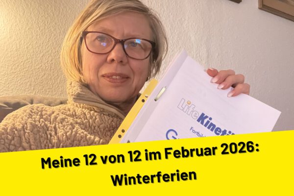 Meine 12 von 12 im Februar 2026: Winterferien