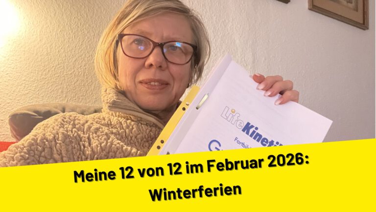 Meine 12 von 12 im Februar 2026: Winterferien