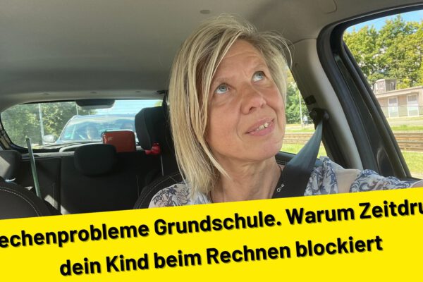 Rechenprobleme Grundschule. Warum Zeitdruck dein Kind beim Rechnen blockiert