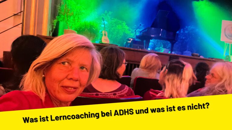 Was ist Lerncoaching bei ADHS und was ist es nicht?