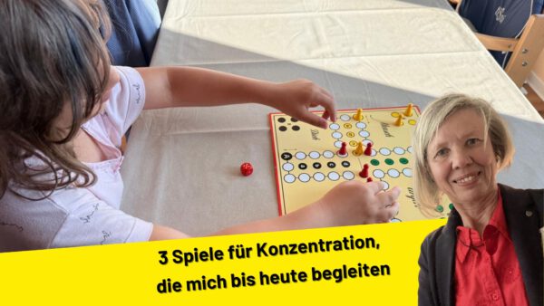 3 Spiele für Konzentration, die mich bis heute begleiten
