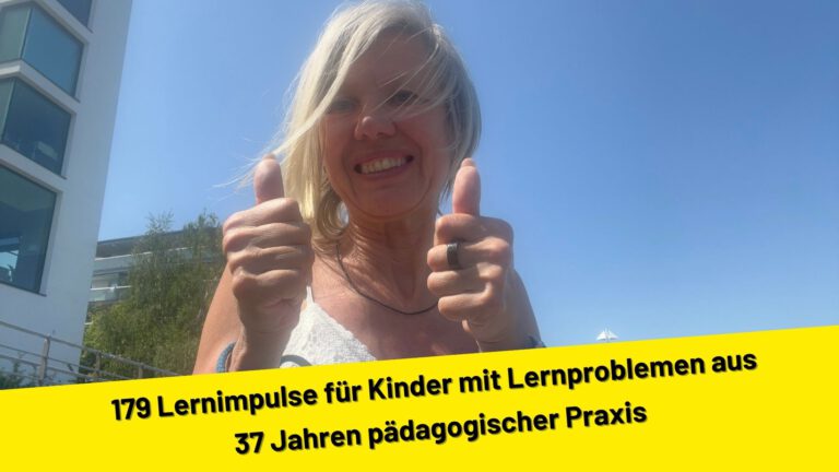 179 Lernimpulse für Kinder mit Lernproblemen aus 37 Jahren pädagogischer Praxis