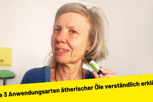 Die 3 Anwendungsarten ätherischer Öle verständlich erklärt