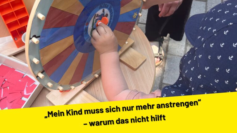 „Mein Kind muss sich nur mehr anstrengen“ – warum das nicht hilft