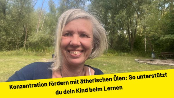 Konzentration fördern mit ätherischen Ölen: So unterstützt du dein Kind beim Lernen