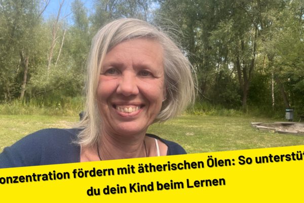 Konzentration fördern mit ätherischen Ölen: So unterstützt du dein Kind beim Lernen