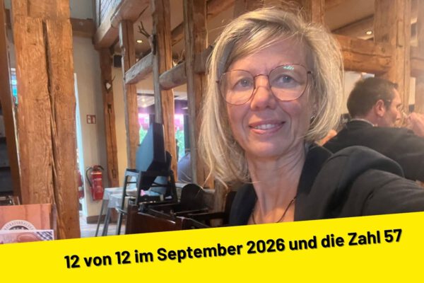 12 von 12 im September 2026 und die Zahl 57